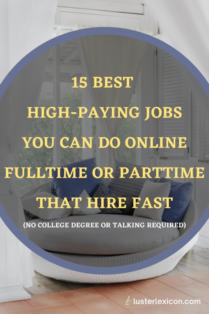 15 BEST HIGH-PAYING JOBS YOU CAN DO ONLINE FULLTIME OR PARTTIME THAT HIRE FAST
